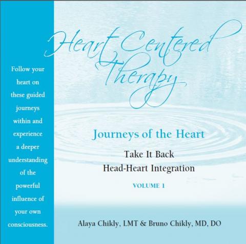 Journeys of the Heart CD Volume 1:Take it Back & Head-Heart Integration (HCT-Vol 1)